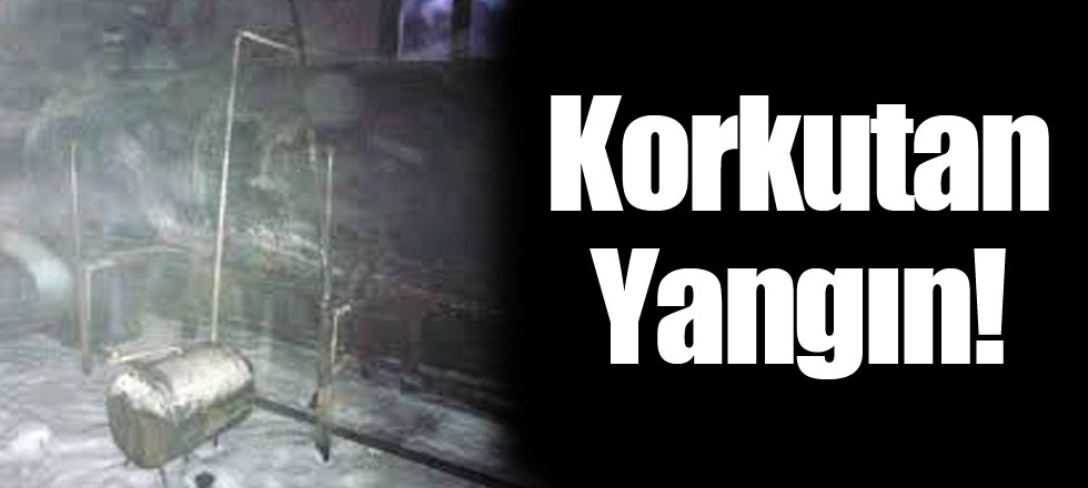 Korkutan Yangın!