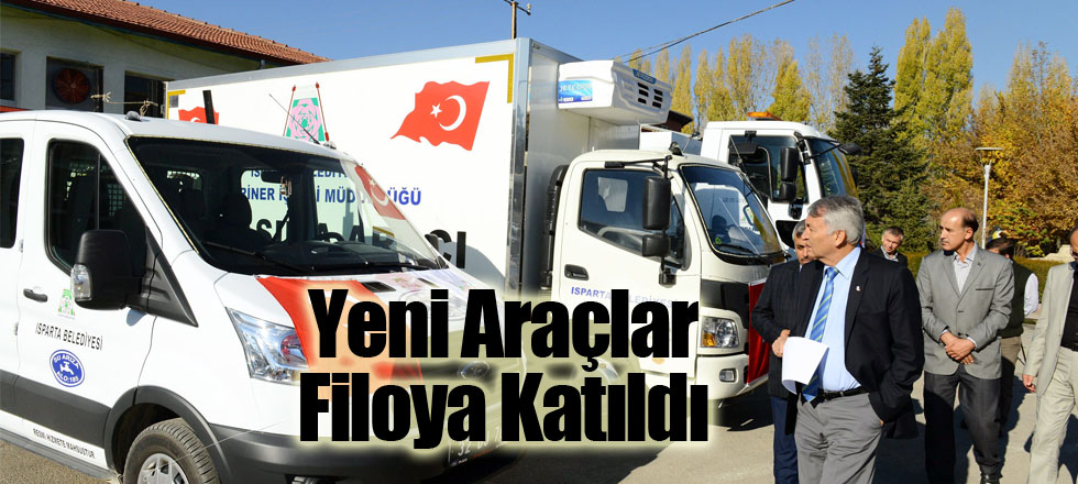 Yeni Araçlar Filoya Katıldı