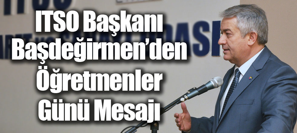 Başdeğirmen’den Öğretmenler Günü Mesajı
