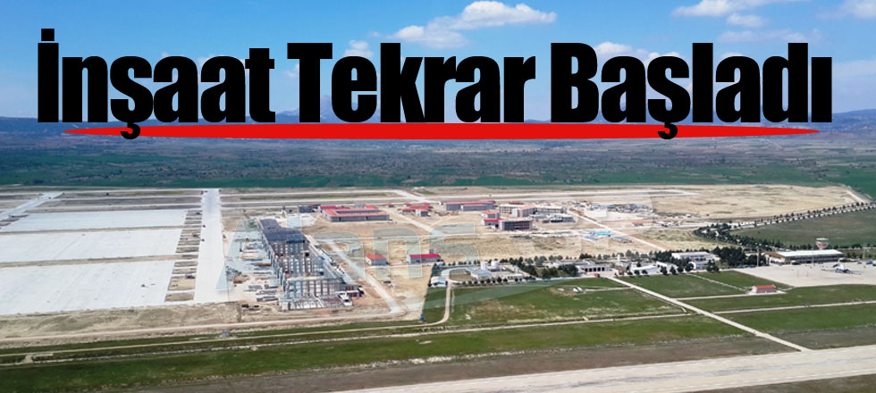 İnşaat Tekrar Başladı