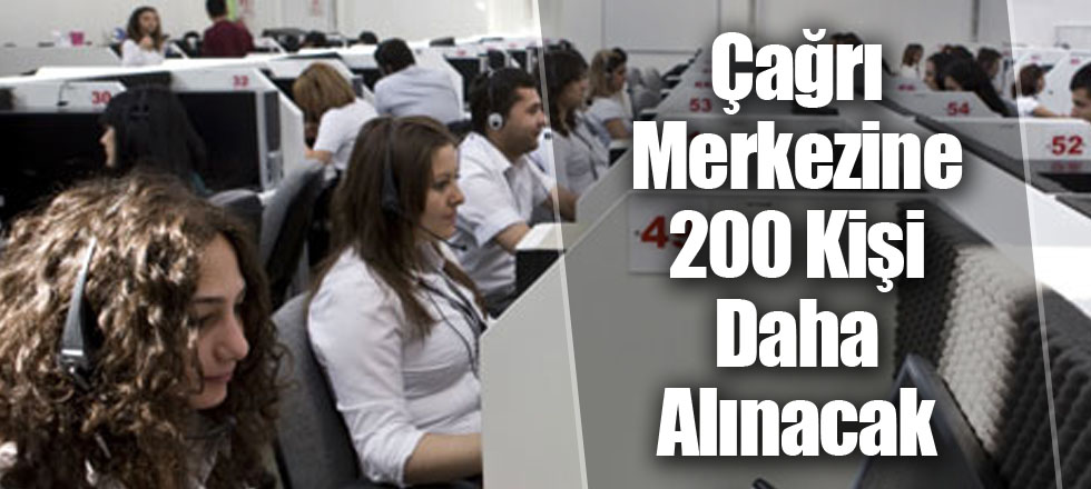 200 Kişi Daha Alınacak