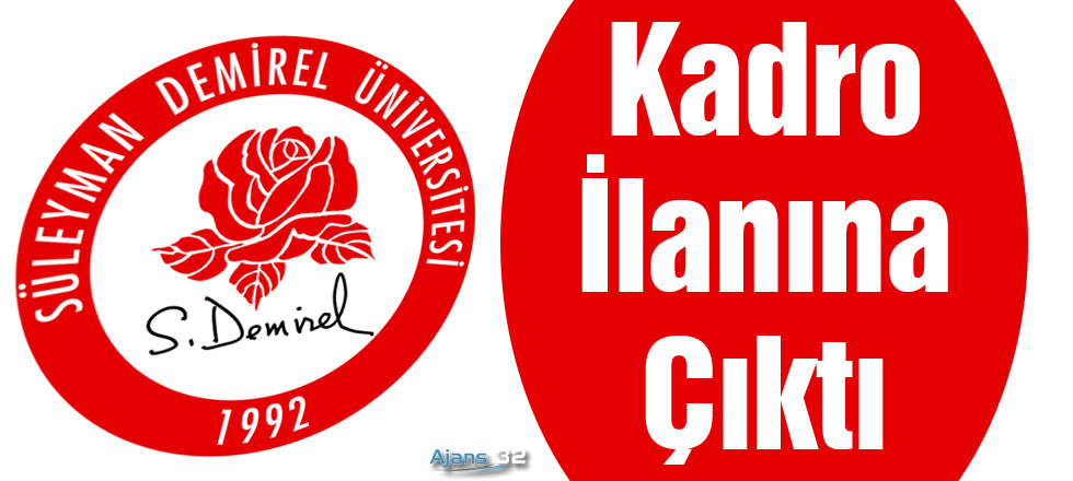 SDÜ Kadro İlanına Çıktı