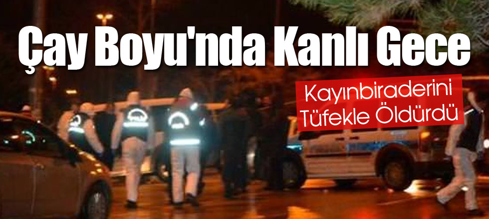 Çay Boyu'nda Kanlı Gece