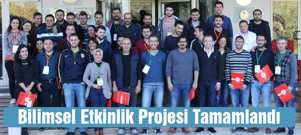 Bilimsel Etkinlik Projesi Tamamlandı