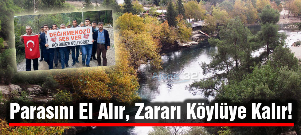 Parasını El Alır, Zararı Köylüye Kalır!