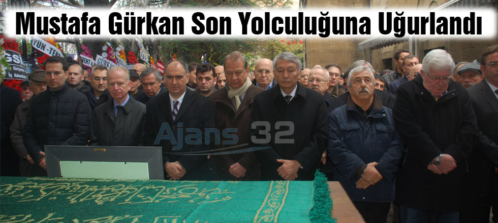 Mustafa Gürkan Son Yolculuğuna Uğurlandı