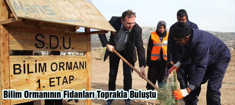 Bilim Ormanının Fidanları Toprakla Buluştu