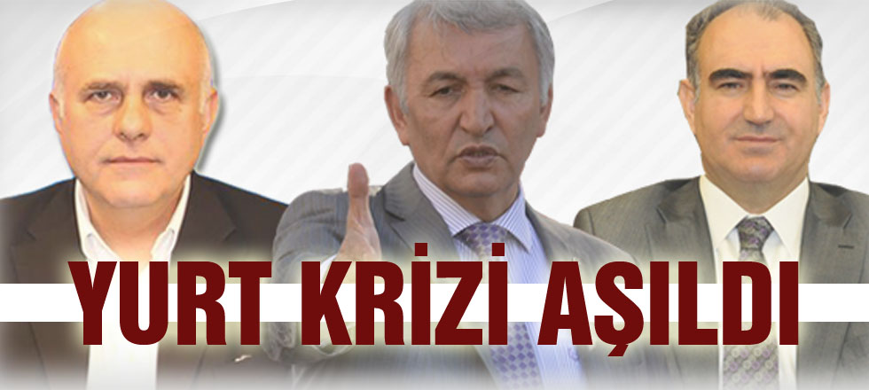 Yurt Krizi Aşıldı