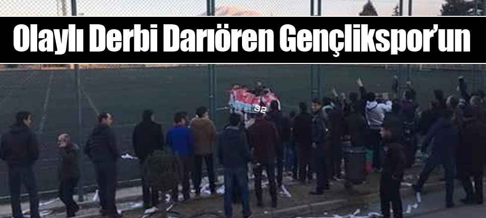 Olaylı Derbi Darıören Gençlikspor’un