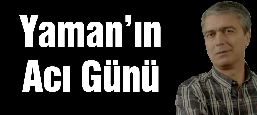 Yaman'ın Acı Günü