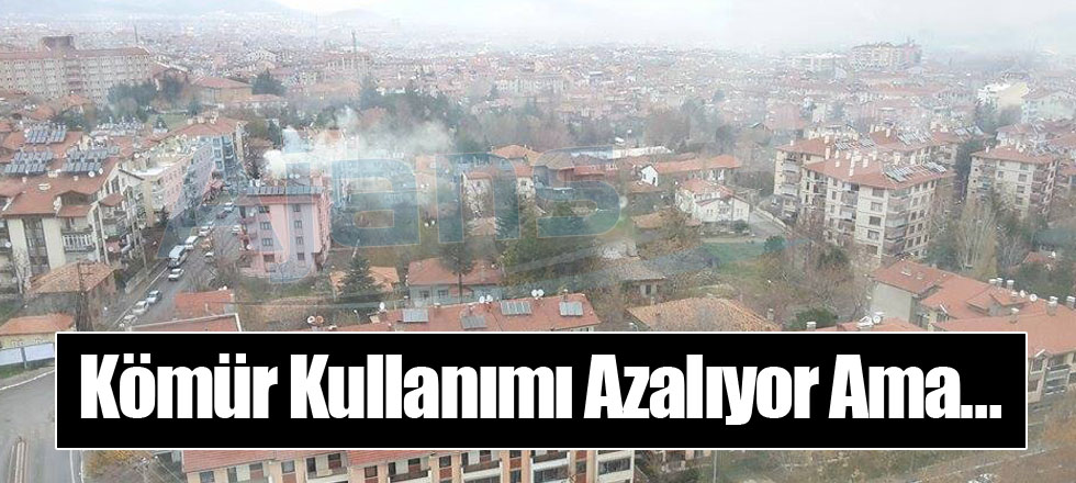 Kömür Kullanımı Azalıyor Ama…