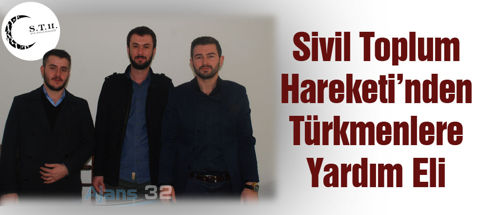 Sivil Toplum Hareketi’nden Türkmenlere Yardım Eli