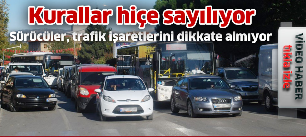 Kurallar Hiçe Sayılıyor
