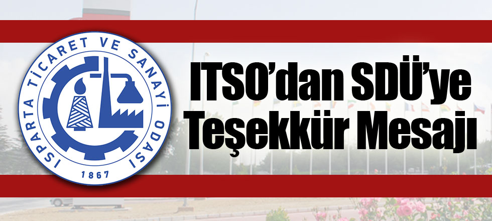 ITSO’dan SDÜ’ye Teşekkür Mesajı