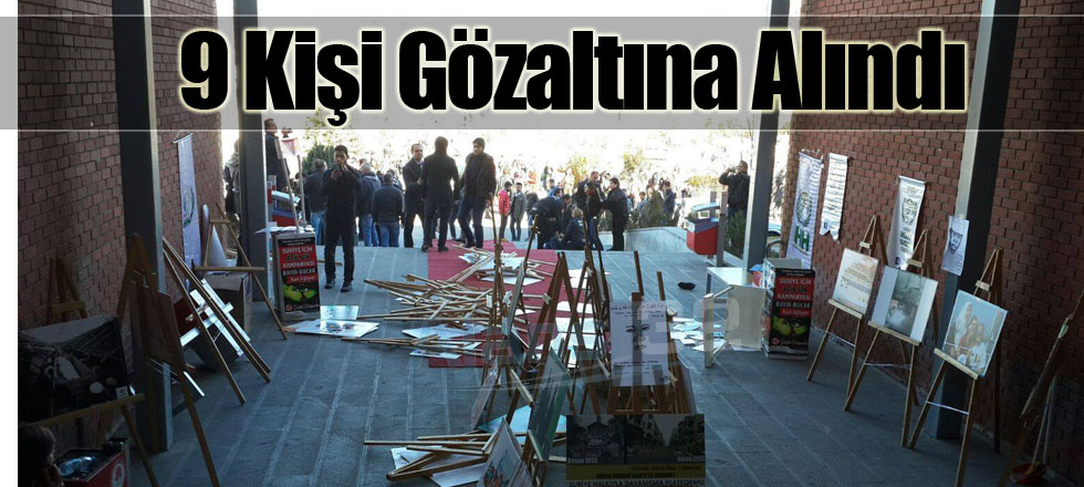 9 Kişi Gözaltına Alındı