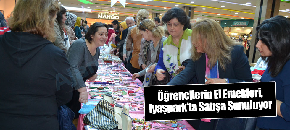 Öğrencilerin El Emekleri, Iyaşpark’ta Satışa Sunuluyor