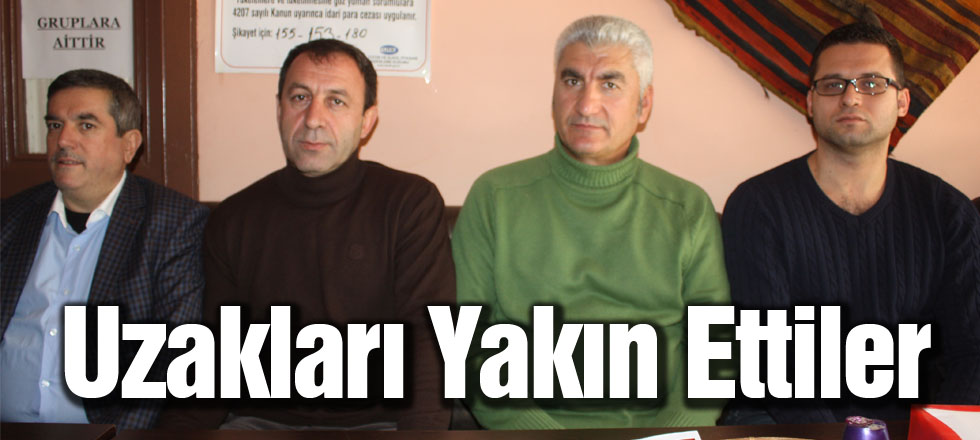 Uzakları Yakın Ettiler