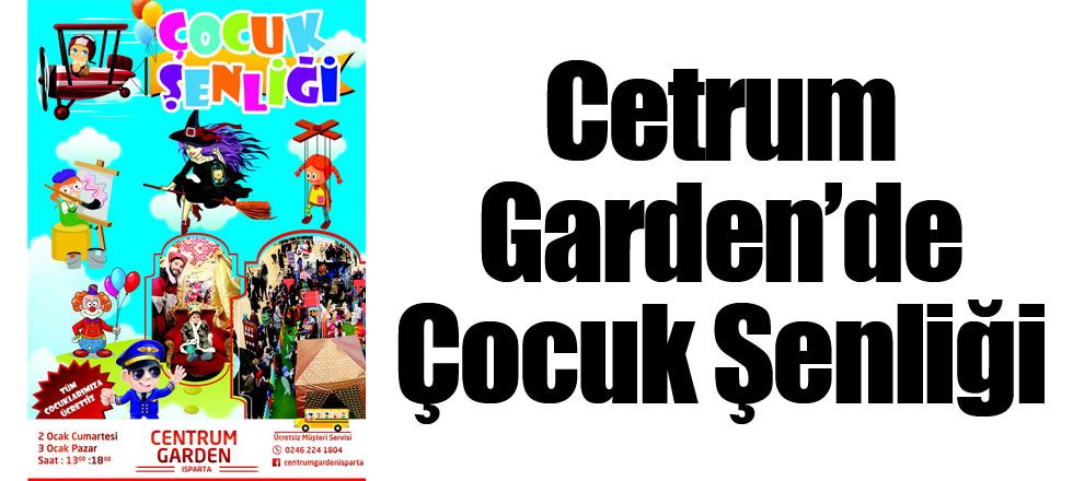 Cetrum Garden’de Çocuk Şenliği
