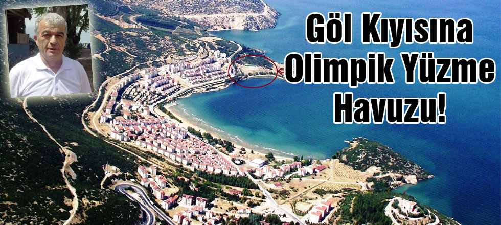 Göl Kıyısına Olimpik Yüzme Havuzu!