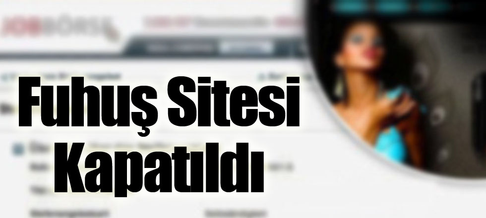 Fuhuş Sitesi Kapatıldı