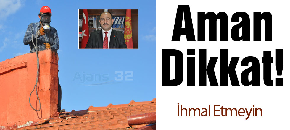 Aman Dikkat!