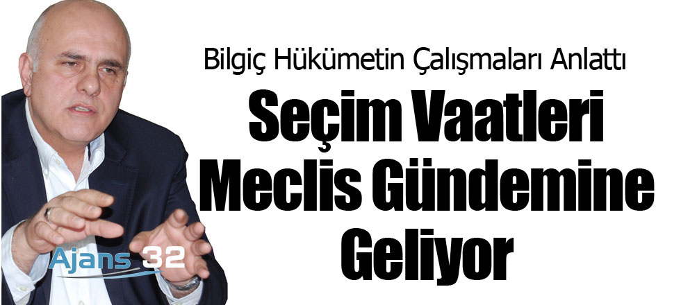 Seçim Vaatleri Meclis Gündemine Geliyor