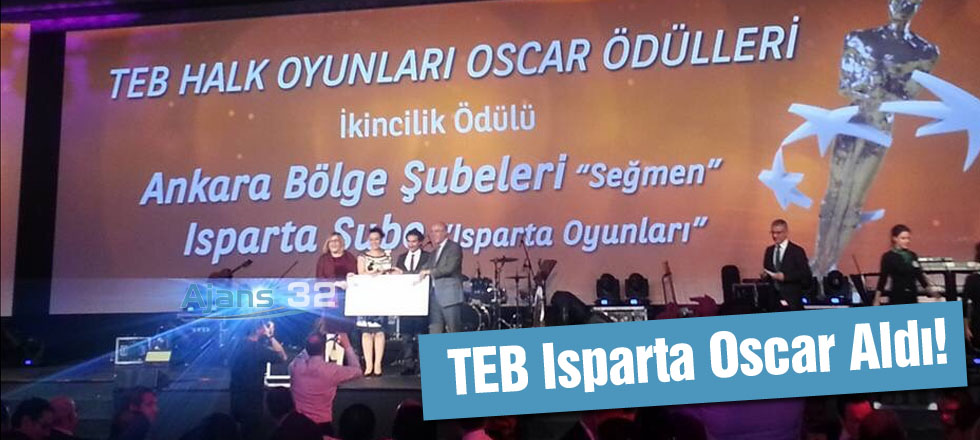 TEB Isparta Oscar Aldı!