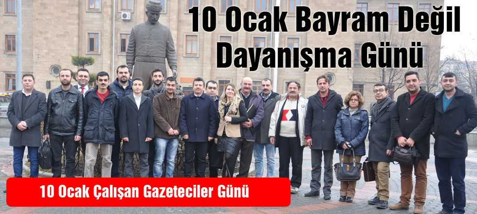 10 Ocak Bayram Değil, Dayanışma Günü