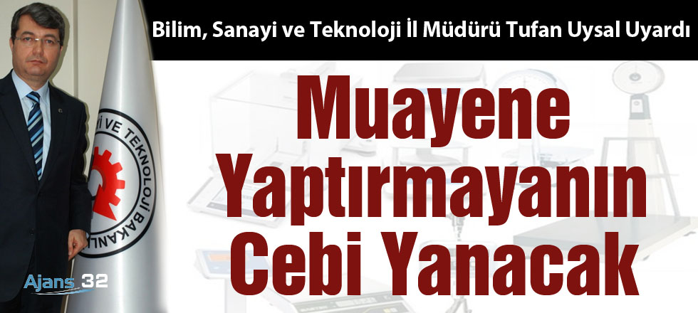 Muayene Yaptırmayanın Cebi Yanacak