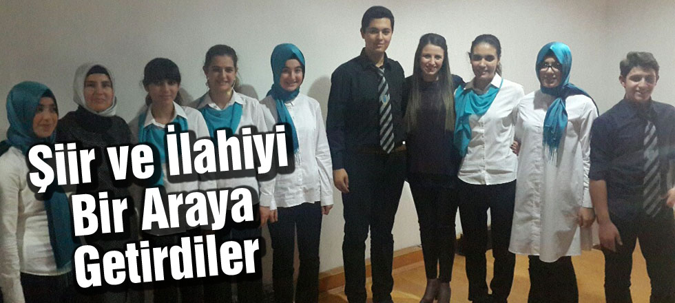 Şiir ve İlahiyi Bir Araya Getirdiler