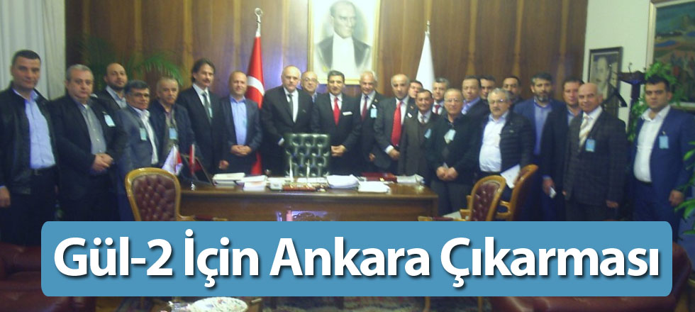 Gül-2 İçin Ankara Çıkarması