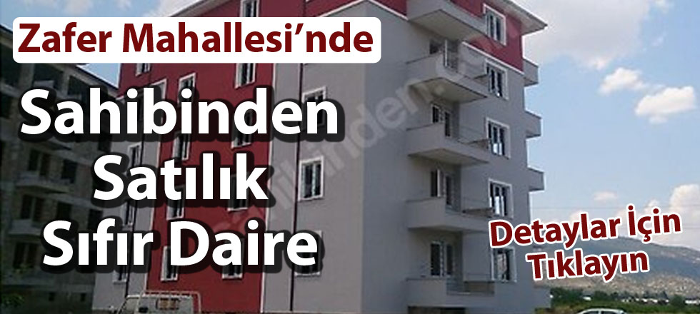 Zafer Mahallesi'nde Sahibinden Satılık Sıfır Daire