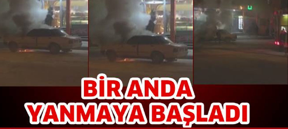 Bir Anda Yanmaya Başladı