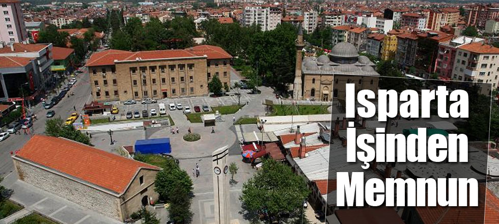 Isparta İşinden Memnun