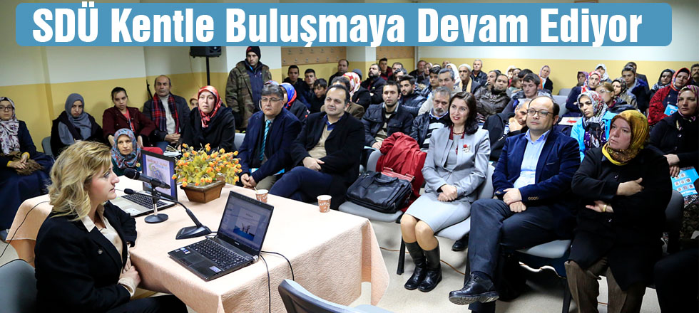 SDÜ Kentle Buluşmaya Devam Ediyor