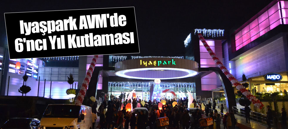Iyaşpark AVM'de 6'ncı Yıl Kutlaması