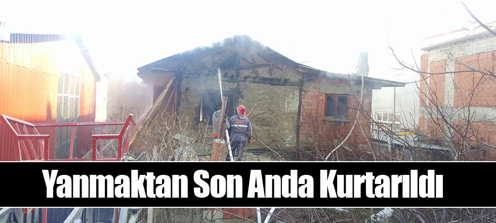 Yanmaktan Son Anda Kurtarıldı