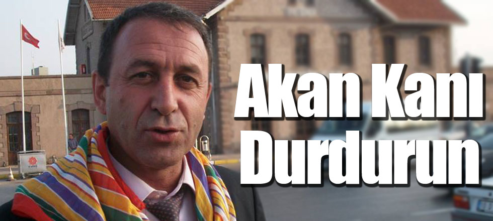 Akan Kanı Durdurun