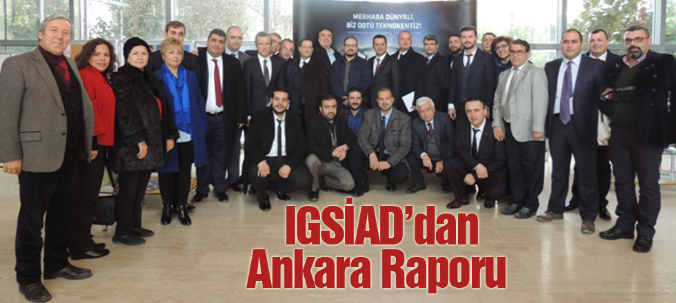 IGSİAD'dan Ankara Raporu