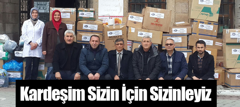 Kardeşim Sizin İçin Sizinleyiz