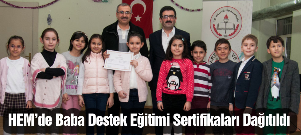 HEM’de Baba Destek Eğitimi Sertifikaları Dağıtıldı