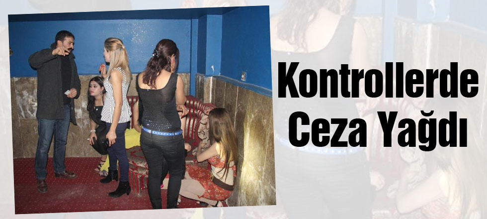 Kontrollerde Ceza Yağdı