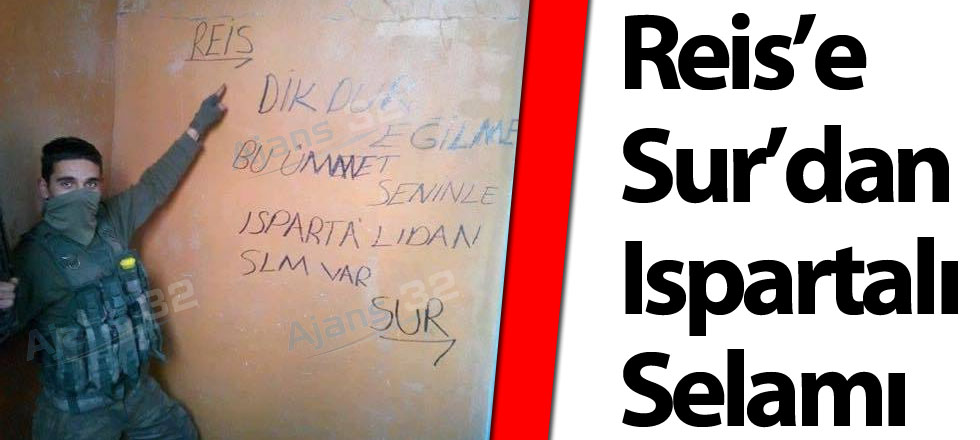 Reis'e Sur'dan Ispartalı Selamı