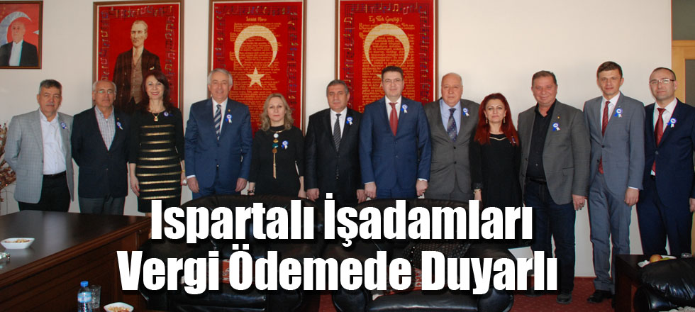 Ispartalı İşadamları Vergi Ödemede Duyarlı