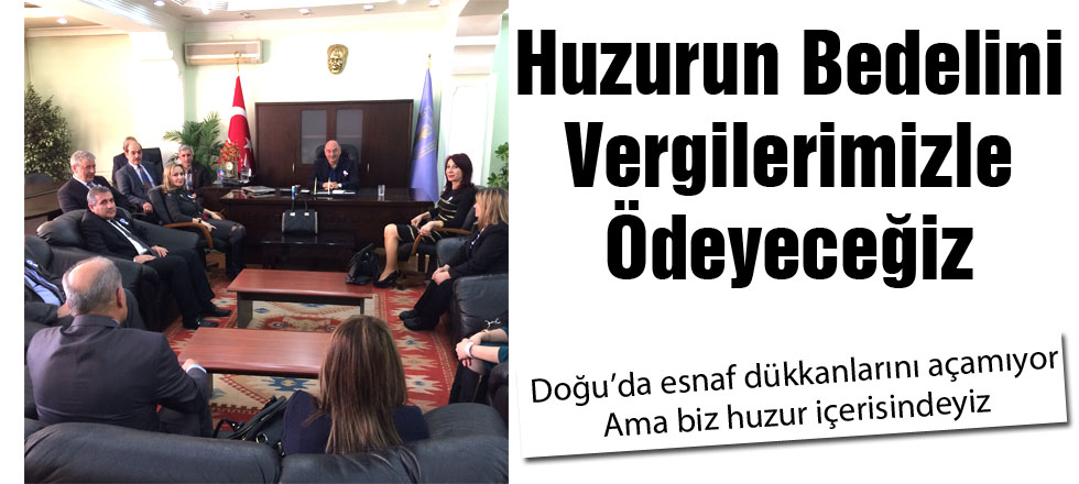 Huzurun Bedelini Vergilerimizle Ödeyeceğiz