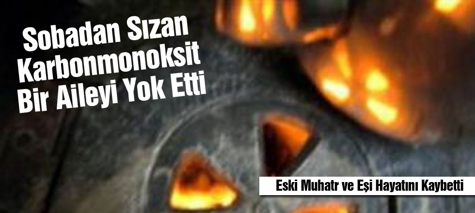 Sobadan Sızan Gaz Bir Aileyi Yok Etti