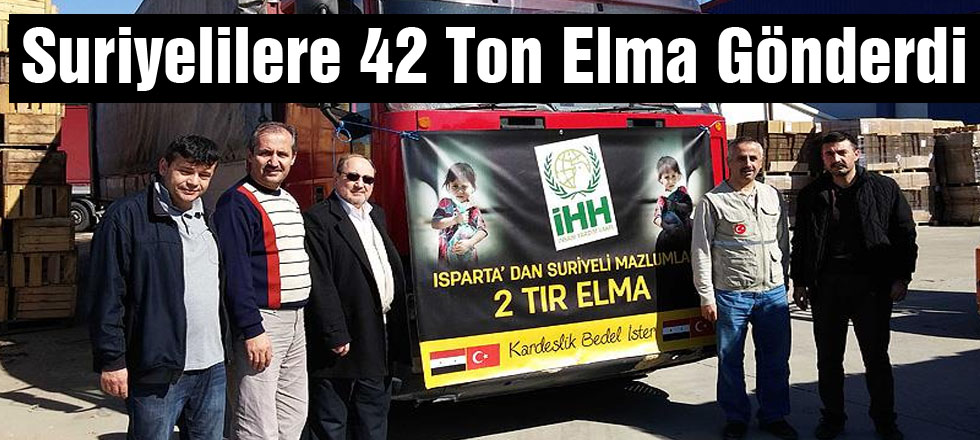 Suriyelilere 42 Ton Elma Gönderdi