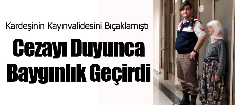 Cezayı Duyunca Baygınlık Geçirdi