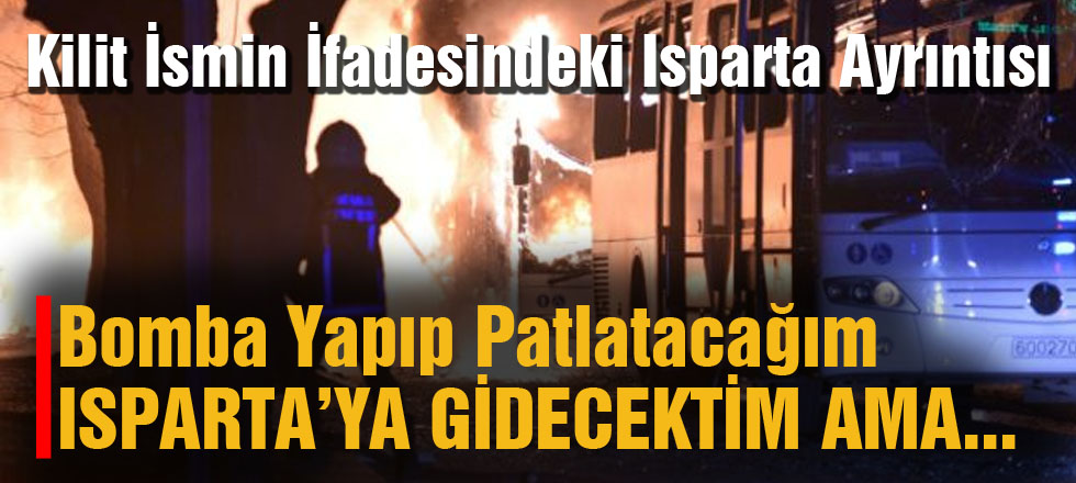 Bomba Yapıp Patlatacağım! Isparta'ya Gidecektim Ama...