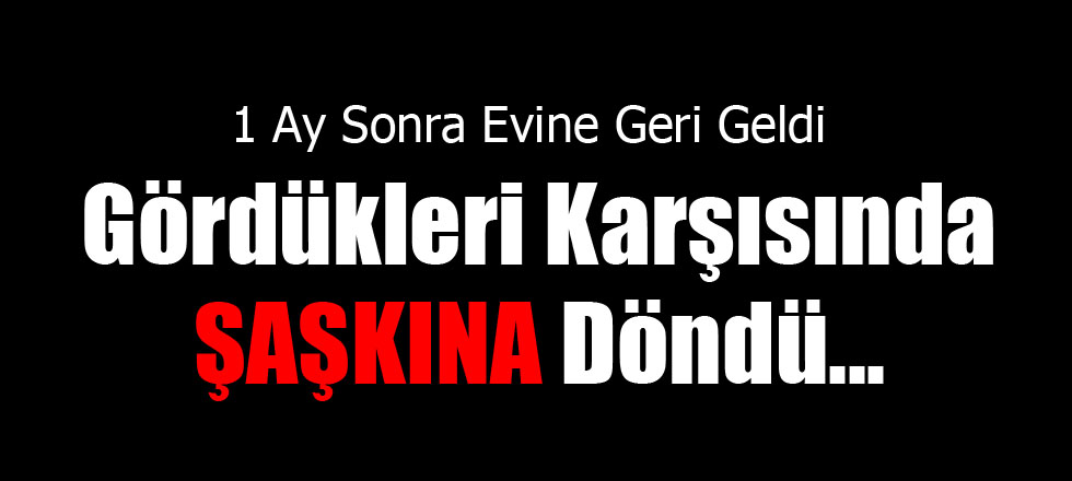 Eve Geri Döndüğünde Gördükleri Karşısında Şaşkına Döndü...